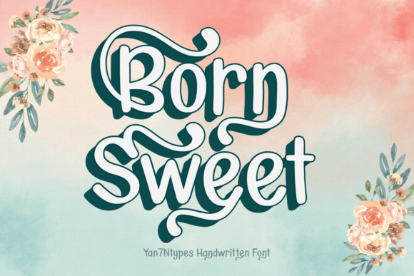 Born Sweet: A Font for Business Charm